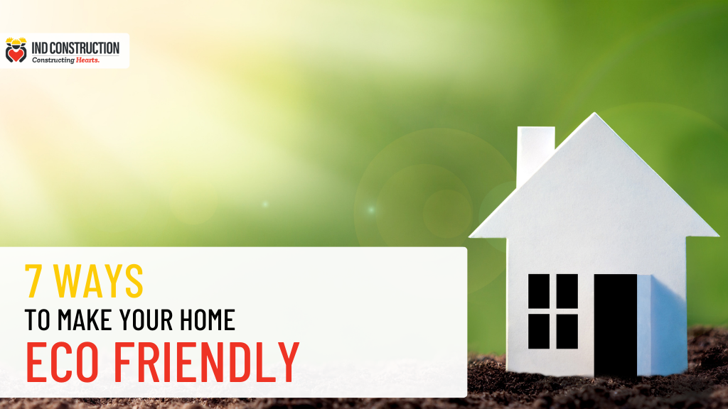 7 ways to make your home eco friendly 2023